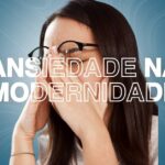 ansiedade moderna