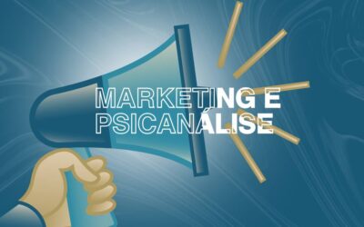 Marketing e a Psicanálise: As Interseções entre áreas