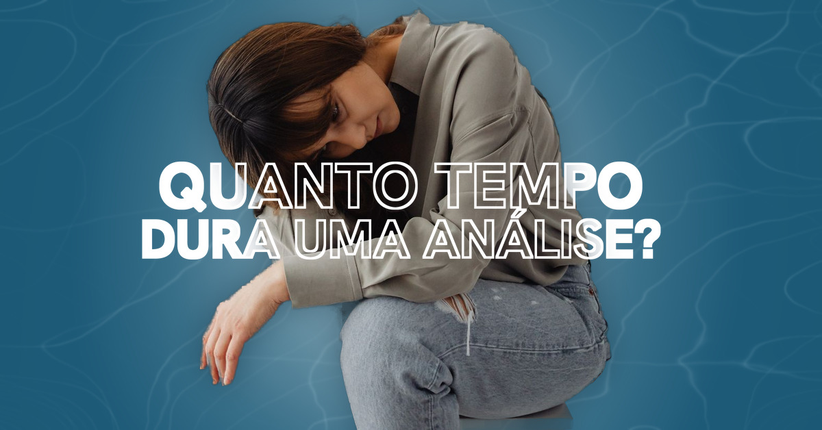 Quanto tempo dura uma análise?