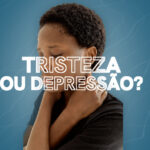 tristeza ou depressao 1